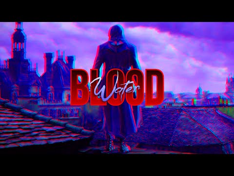 「GMV」 Assassin's Creed || grandson - Blood // Water