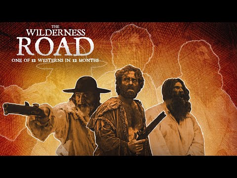 The Wilderness Road - Teaser Trailer - One of 12 Westerns in 12 Months