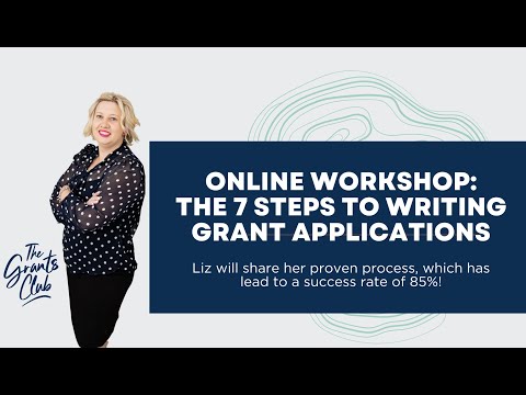 Online Workshop: 7 Steps to Writing Successful Grant Applications - The Grants Club by Liz Fleming