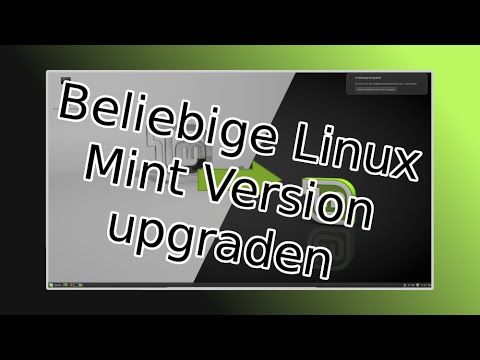 Linux Mint Tutorial: Jede beliebige Linux Mint Version zur aktuellen Version aktualisieren