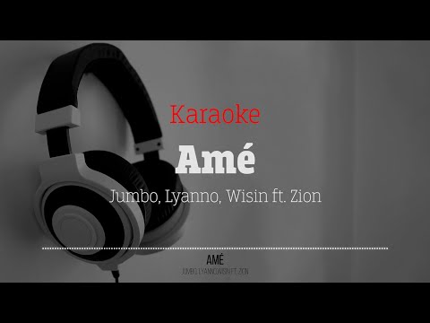 Jumbo, Lyanno, Wisin ft  Zion - Amé (Karaoke)