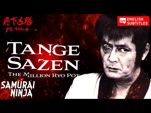 Tange Sazen: The Million Ryo Pot | SAMURAI VS NINJA | English Sub
