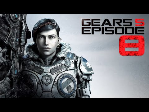 GEARS 5 Campaign Walkthrough Gameplay Part 8 (Gears of War 5 2019)