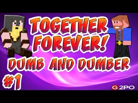 Minecraft: Its Better Together | Ep.1, Dumb and Dumber