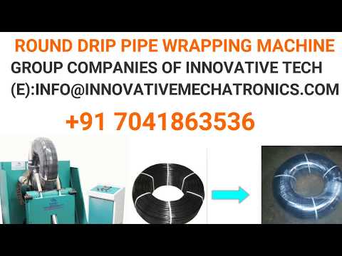 Drip Pipe Wrapping Machine