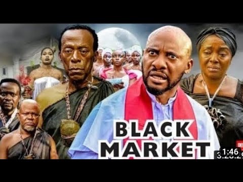 BLACK MARKET - Yul Edochie New Hit movie 2023 Latest Nigerian Nollywood ... NEW NOLLY