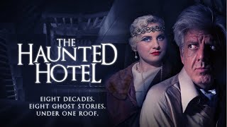 The Haunted Hotel - Trailer