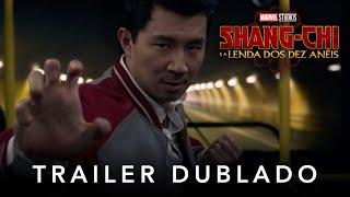 Shang-Chi e a Lenda dos Dez Anéis | Marvel Studios | Trailer Oficial Dublado