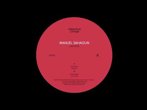 MANUEL SAHAGUN - FAR OUT [DEPARTURE LOUNGE RECORDS]