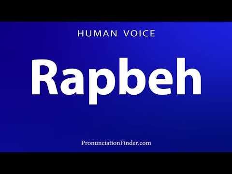 How To Pronounce Rapbeh