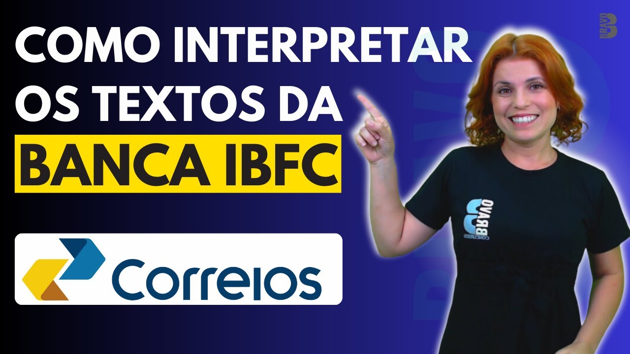 COMO INTERPRETAR OS TEXTOS DA BANCA IBFC | CONCURSO CORREIOS 2024