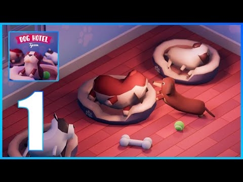Dog Hotel Tycoon - Gameplay walkthrough Part 1 (iOS, Android) - YouTube