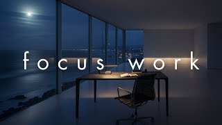 Focus Like a CEO • Midnight Ocean Penthouse Mix for Deep Work & Productivity