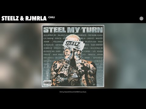 Steelz & RJmrLA - Chili (Official Audio)
