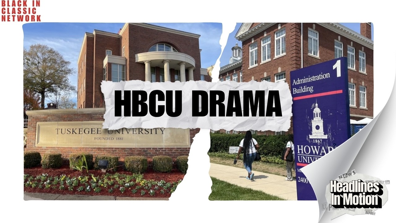 Why Tuskegee's Dress Code Backlash + Howard University's Student Crisis