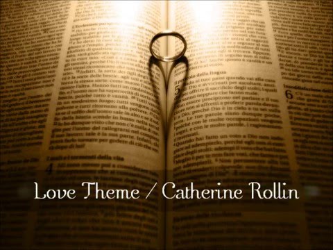Love Theme（愛のテーマ） Catherine Rollin（ロリン）