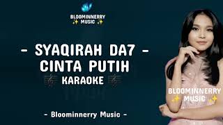 Download lagu Syaqirah Da7 - Cinta Putih Karaoke mp3 Download lagu Syaqirah Da7 - Cinta Putih Karaoke mp3