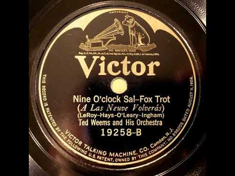 Ted Weems And His Orchestra "Nine O'Clock Sal" (Camden, NJ, Jan 16, 1924) - Victor 19258.