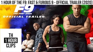 1 Hour of the F9: Fast & Furious 9 - Official Trailer (2020)