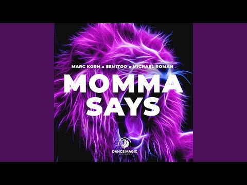 Momma Says (Extended Mix)