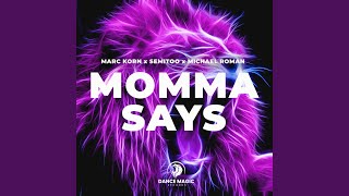 Musik-Video-Miniaturansicht zu Momma Says Songtext von Marc Korn & Semitoo & Michael Roman