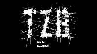 TZB -  Tak Bež (Live 2025)
