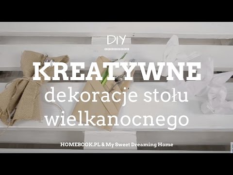 DIY: 3 pomysły na kreatywną dekorację stołu na Wielkanoc