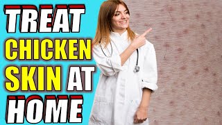 How To Get Rid of Chicken Skin (KERATOSIS PILARIS) At Home - FAST