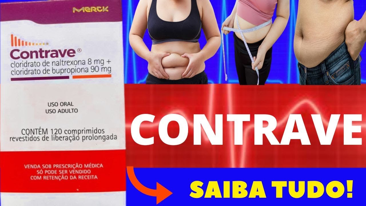 CONTRAVE - PARA QUE SERVE, COMO TOMAR, COMO FUNCIONA, EFEITOS COLATERAIS - REMÉDIO PARA EMAGRECER