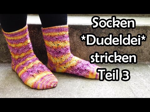 Socken *Dudeldei* stricken Teil 3 - Romy Fischer Strickanleitung