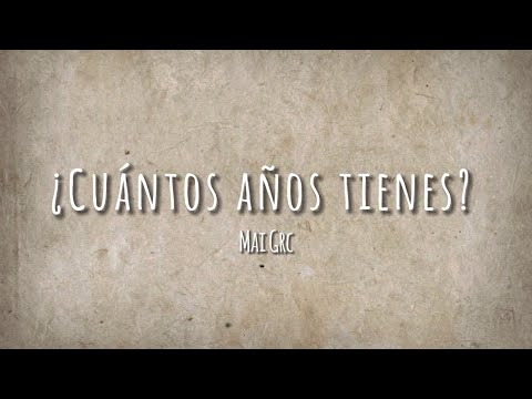 Mai Grc - ¿Cuántos años tienes? (Lyric Video)