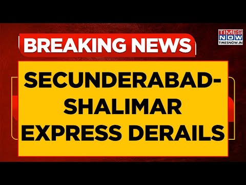 Train Derails In West Bengal's Howrah: Four Coaches Of Secunderabad-Shalimar Express Off Track