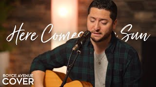 Here Comes The Sun - The Beatles (Boyce Avenue acoustic cover) on Spotify &amp; Apple