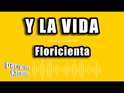 Floricienta - Y La Vida (Versión Karaoke)