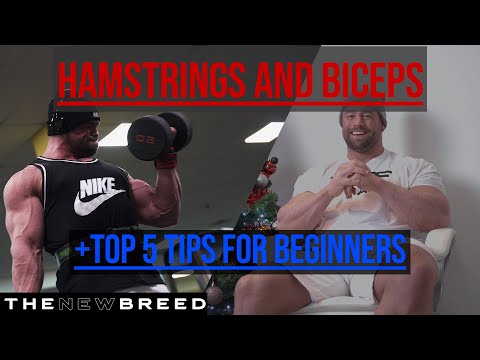 THE NEW BREED #3 | MY TOP 5 TIPS FOR BEGINNER BODYBUILDERS | HAMS AND BICEPS SESSION BREAKDOWN