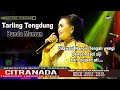 SEWU DADI SIJI TARLING TENGDUNG CITRA NADA LIVE DS DUKUH TENGAH KETANGGUNGAN