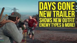 Days Gone Gameplay - New Trailer Shows Different OUTFIT, Enemy Types &amp; Way More! (Days Gone PS4)