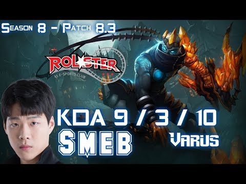 KT Smeb VARUS vs EZREAL ADC - Patch 8.3 KR Ranked