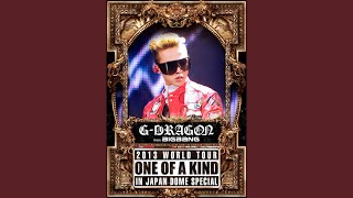 TODAY -G-DRAGON 2013 WORLD TOUR ～ONE OF A KIND～ IN JAPAN DOME SPECIAL-