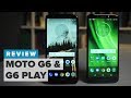 Motorola Moto G6 and G6 Play review