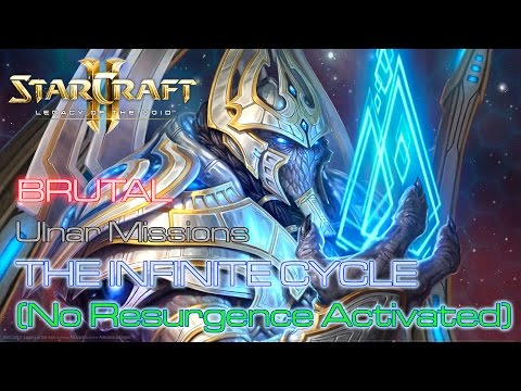 Starcraft II: Legacy of the Void - Brutal - Mission 10: The Infinite Cycle (No Resurgence Activated)
