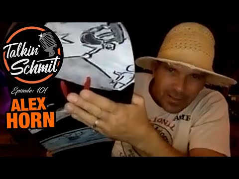 Talkin' Schmit #101: ALEX "CRANNY" HORN 2021 kick off
