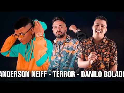 ANDERSON NEIFF, TERROR E DANILO BOLADO - MÚSICA NOVA ( 2020 )