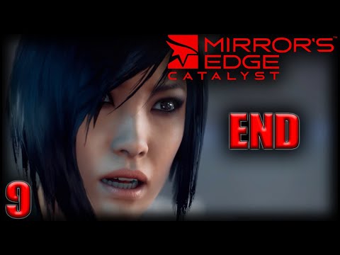 MIRROR'S EDGE CATALYST Walkthrough Gameplay Part 9 - THE SHARD ENDING (No Commentary)