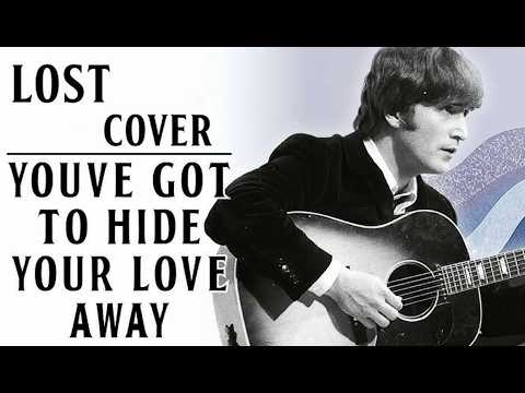 Cover Versions Of You Ve Got To Hide Your Love Away By The Beatles Secondhandsongs you ve got to hide your love away