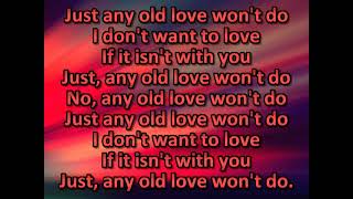 George Strait - Any Old Love Won&#39;t Do (karaoke) (by request)