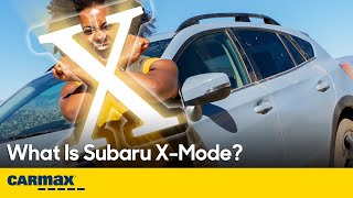 CarMax Subaru X-Mode Explained What Is It and What Does It Do?