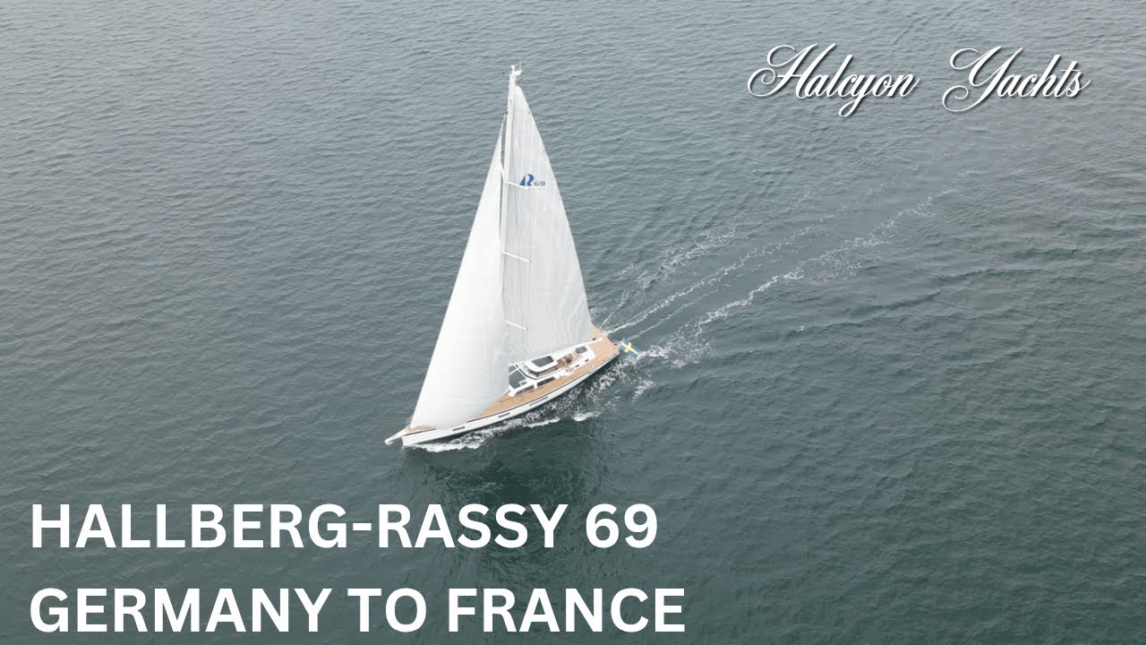 Hallberg-Rassy 69. The greatest yacht ever built by Hallberg-Rassy. An amazing delivery to France!