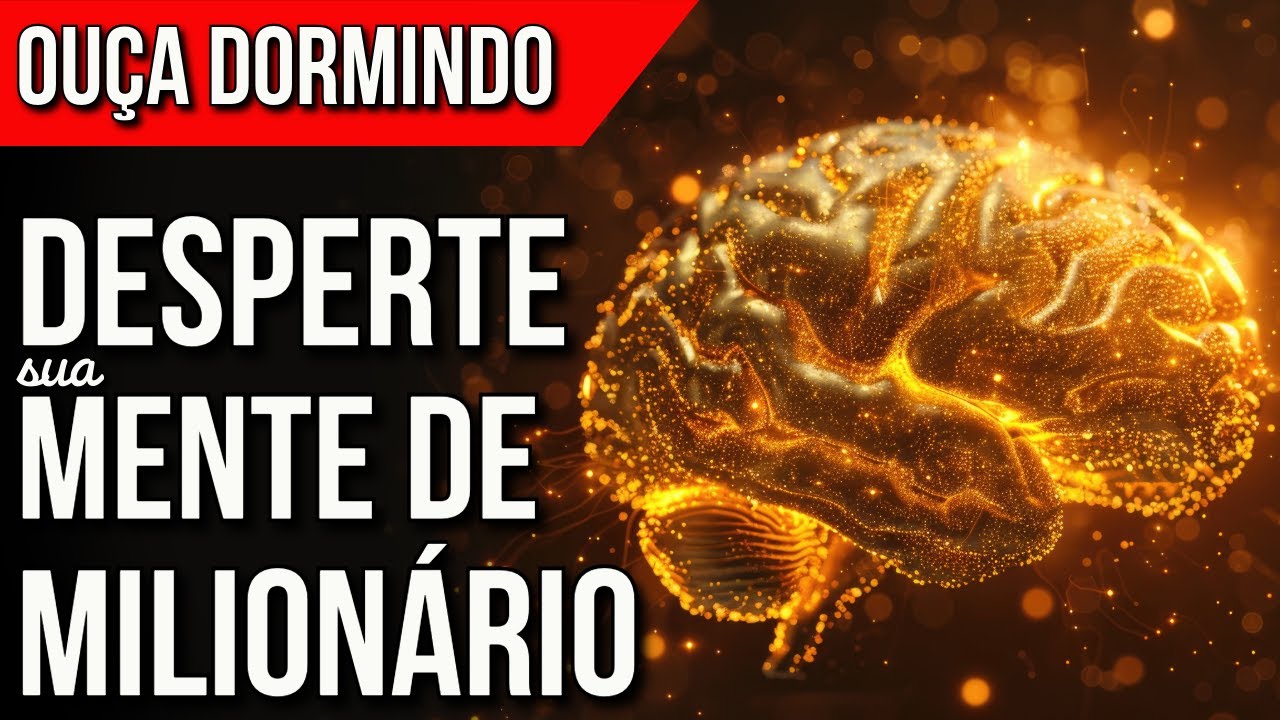 TREINAMENTO MENTAL PARA A RIQUEZA DURANTE O SONO | Reprogramação do Subconsciente para Dinheiro