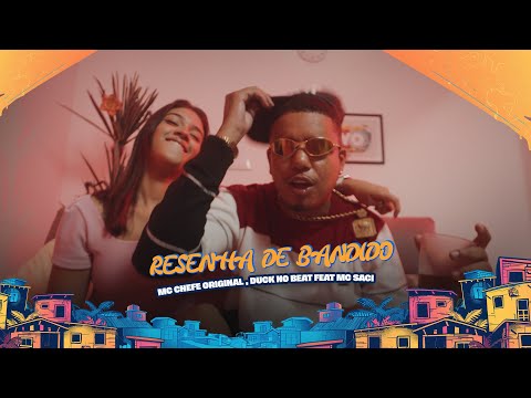 Mc Chefe Original , Duck No Beat Feat MC Saci - Resenha de Bandido - Street Vídeo